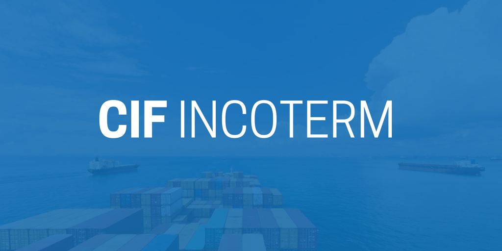 CIF (Cost, Insurance, & Freight)